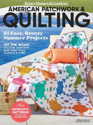 American Patchwork & Quilting June 01, 2023 Issue Cover