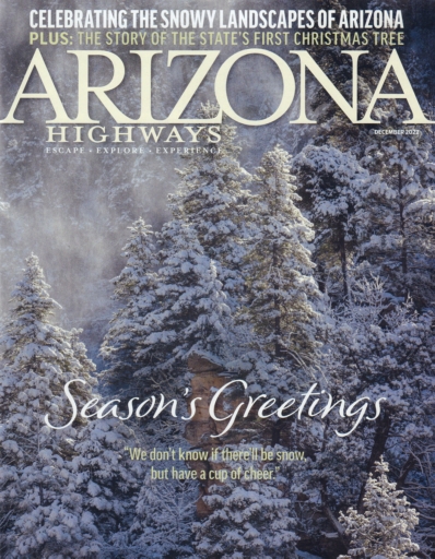 Arizona Highways December 01, 2022 Issue Cover
