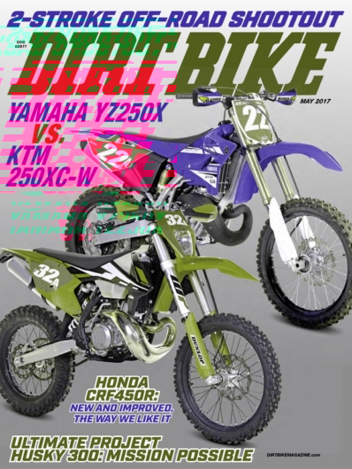 Dirt Bike May 01, 2017 Issue Cover
