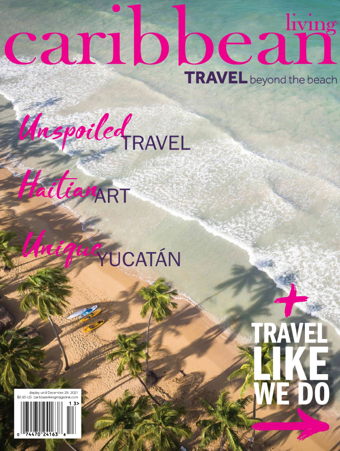 Try Caribbean Living Magazine Risk Free! Subscribe Now