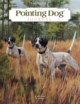 The-Pointing-Dog-Journal March 01, 2023 Issue Cover
