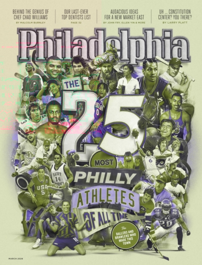 Philadelphia Magazine March 01, 2026 Issue Cover