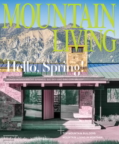 Mountain Living March 01, 2026 Issue Cover