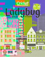 Ladybug July 01, 2023 Issue Cover