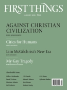 First-Things January 01, 2025 Issue Cover