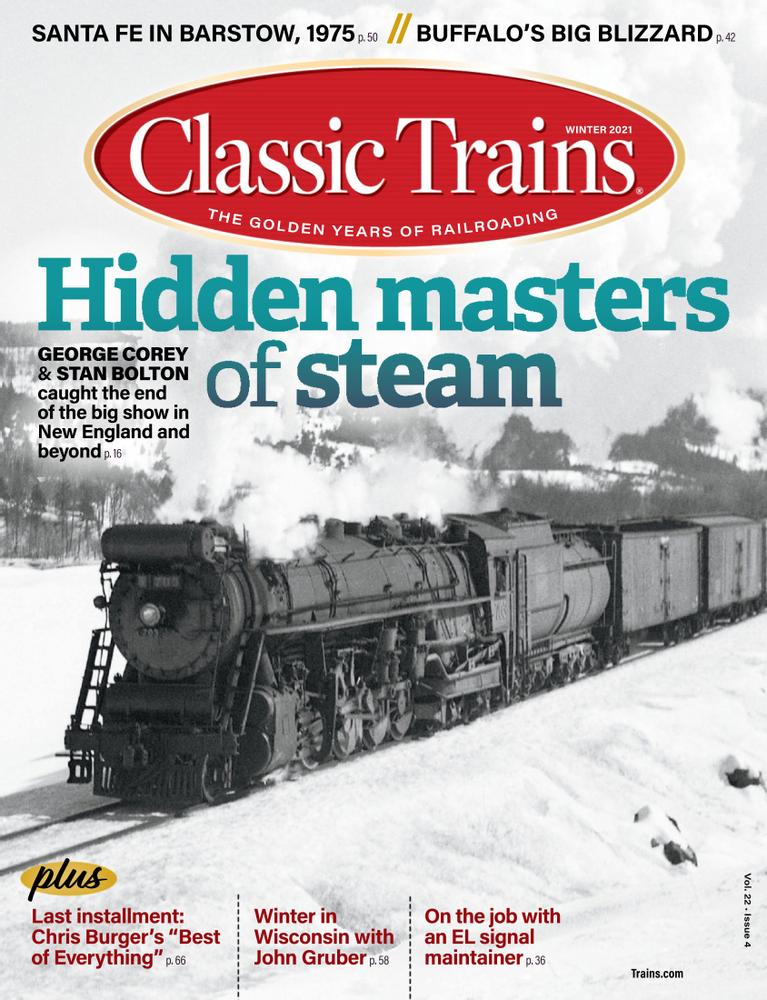 Try Classic Trains Risk Free! Subscribe Now