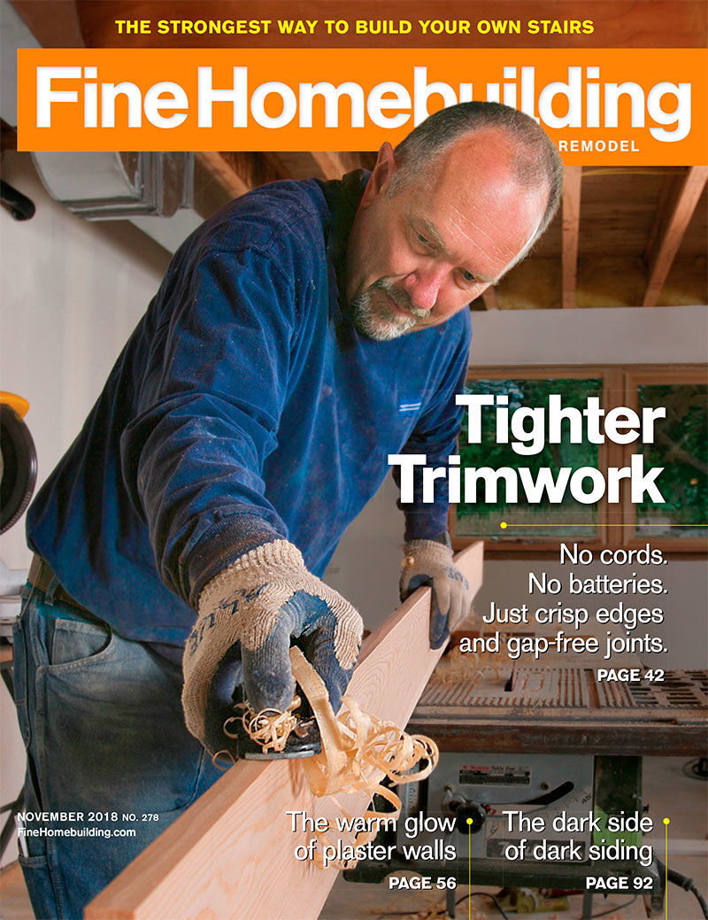 Fine-Homebuilding November 01, 2018 Issue Cover