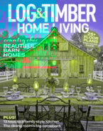 Log-and-Timber-Home-Living March 01, 2022 Issue Cover