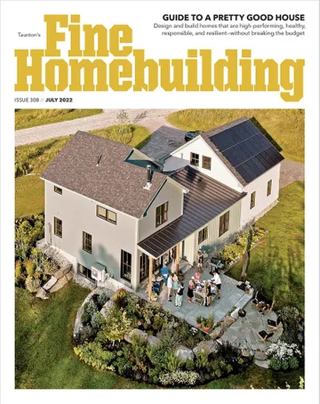 Fine-Homebuilding July 01, 2022 Issue Cover