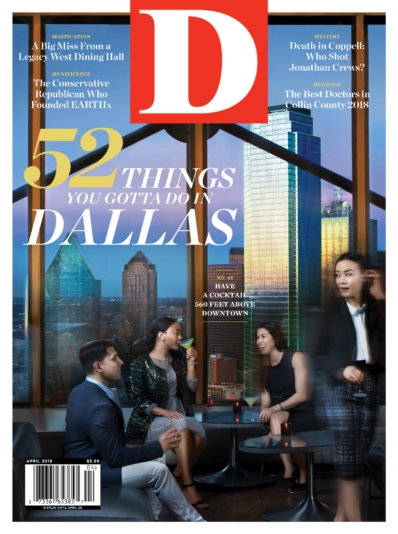 D Magazine April 01, 2018 Issue Cover