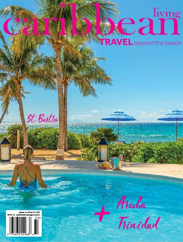 Try Caribbean Living Magazine Risk Free! Subscribe Now