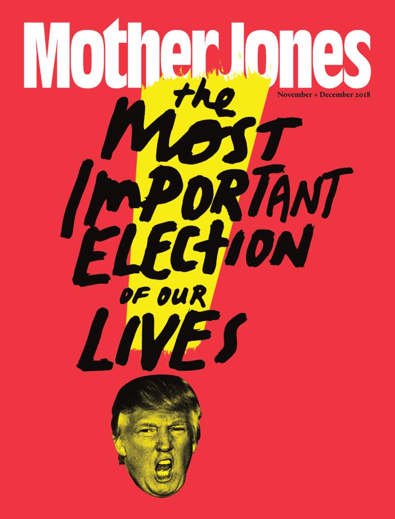 Mother-Jones November 01, 2018 Issue Cover