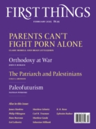 First-Things February 01, 2025 Issue Cover