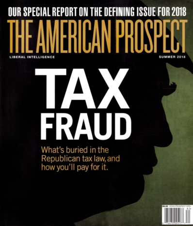 The American Prospect July 01, 2018 Issue Cover