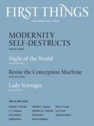 First-Things December 01, 2024 Issue Cover