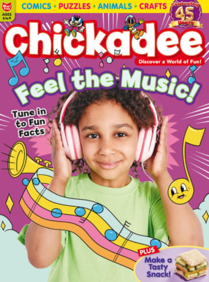 Chickadee Ages 6 to 9 Magazine Subscription