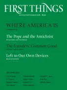 First-Things August 01, 2026 Issue Cover