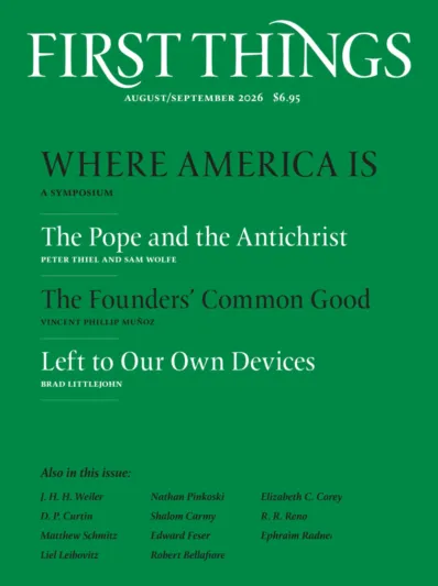 First Things August 01, 2026 Issue Cover