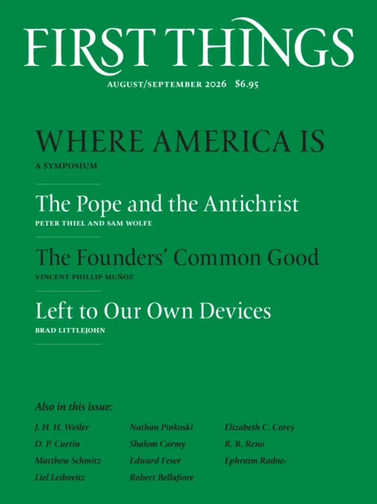 First Things August 01, 2026 Issue Cover