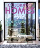 Colorado Homes & Lifestyles March 01, 2024 Issue Cover