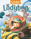 Ladybug July 01, 2024 Issue Cover