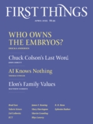 First Things April 01, 2025 Issue Cover