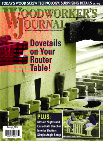 Woodworker's Journal August 01, 2015 Issue Cover