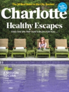 charlotte-magazine July 01, 2017 Issue Cover