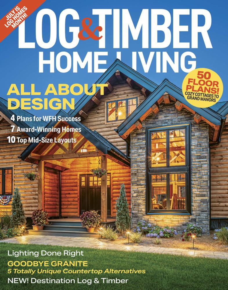 Log-and-Timber-Home-Living June 01, 2022 Issue Cover