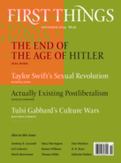 First-Things November 01, 2024 Issue Cover