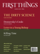 First Things March 01, 2025 Issue Cover