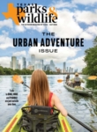Texas Parks & Wildlife July 01, 2026 Issue Cover