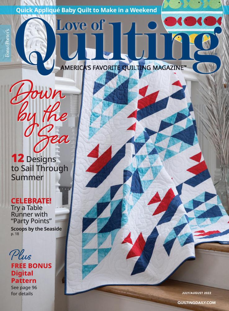 Fons-and-Porters-Love-of-Quilting July 01, 2022 Issue Cover