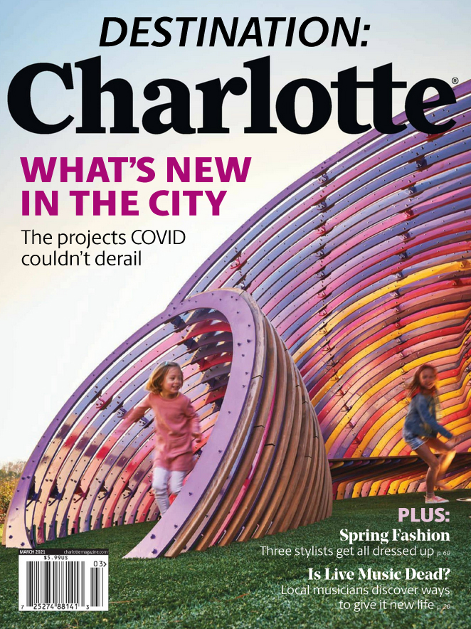 charlotte-magazine March 01, 2021 Issue Cover