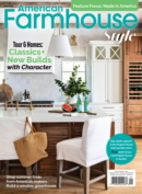 American Farmhouse Style August 01, 2024 Issue Cover