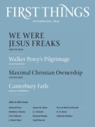 First-Things December 01, 2025 Issue Cover