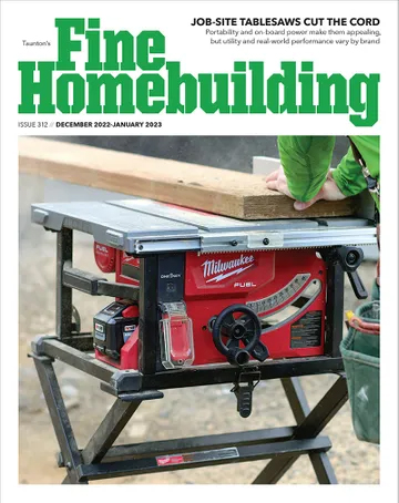 Subscribe to Fine Homebuilding Magazine and Save 48% OFF the Cover Price!