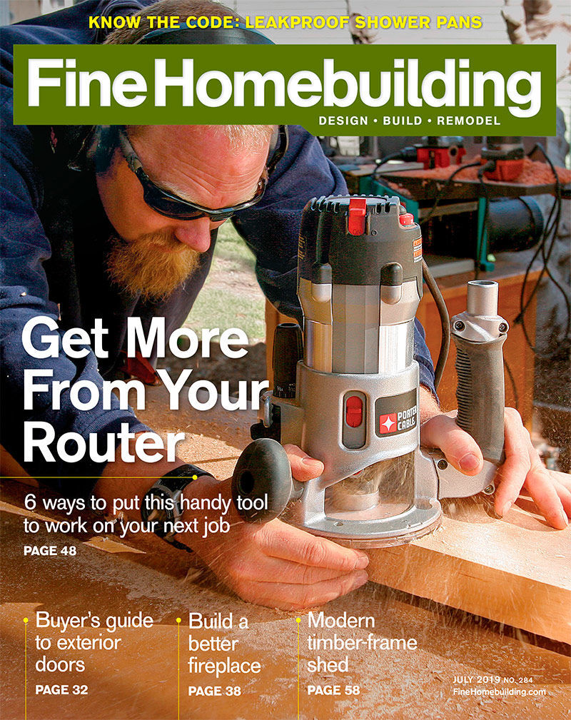 Fine-Homebuilding July 01, 2019 Issue Cover