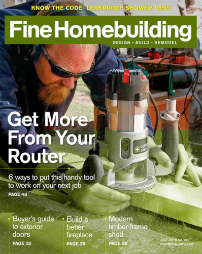 Fine Homebuilding July 01, 2019 Issue Cover