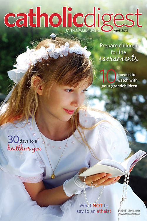 Catholic-Digest April 01, 2013 Issue Cover