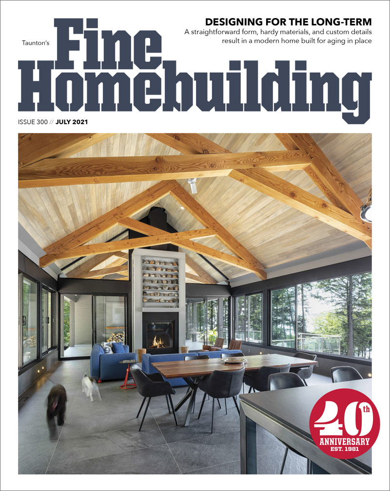 Fine-Homebuilding July 01, 2021 Issue Cover