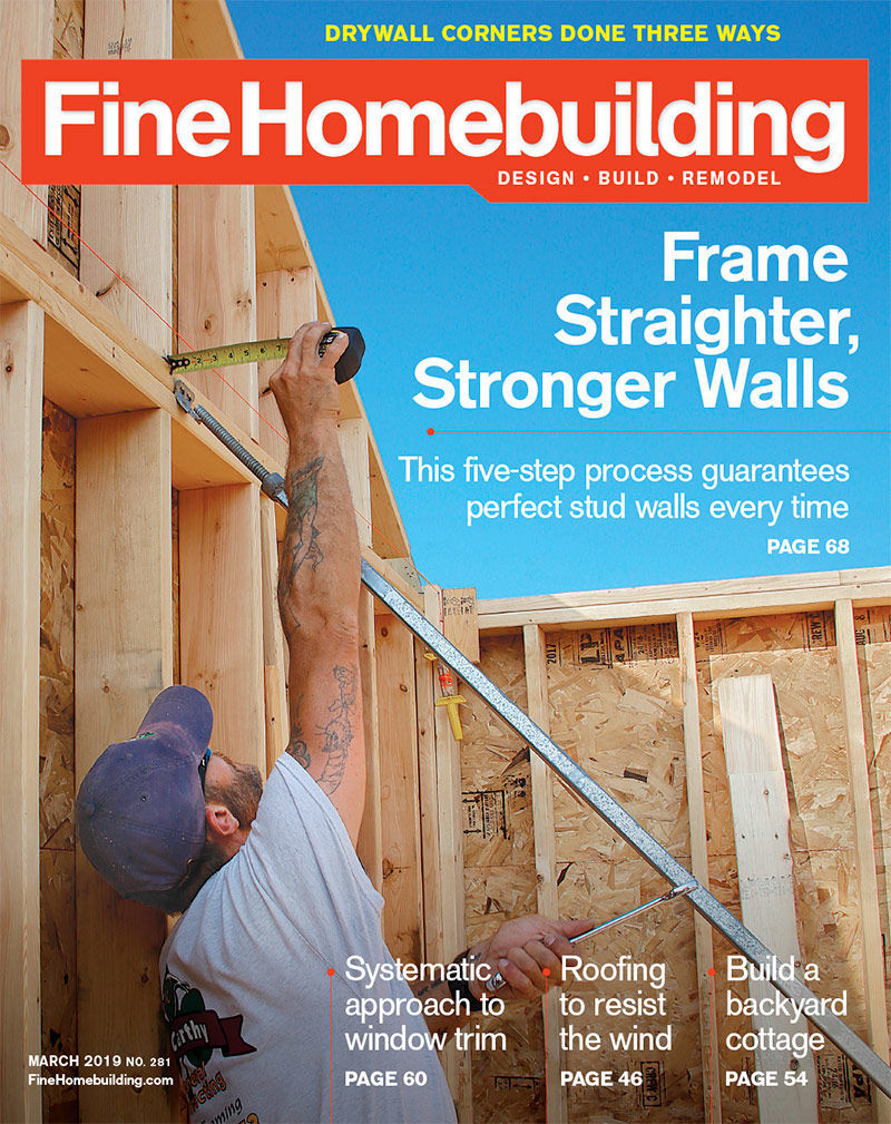 Fine-Homebuilding March 01, 2019 Issue Cover
