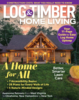 Log and Timber Home Living April 01, 2026 Issue Cover