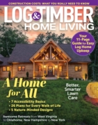 Log and Timber Home Living April 01, 2026 Issue Cover