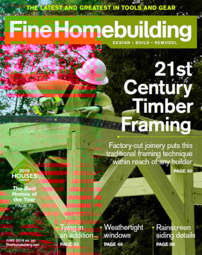 Fine Homebuilding June 01, 2019 Issue Cover